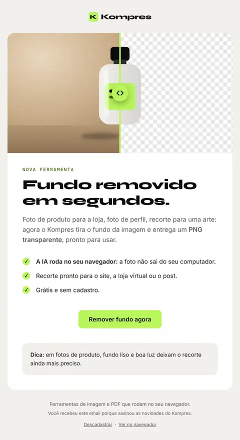 E-mail Kompres: Novo no Kompres: remova o fundo de qualquer imagem