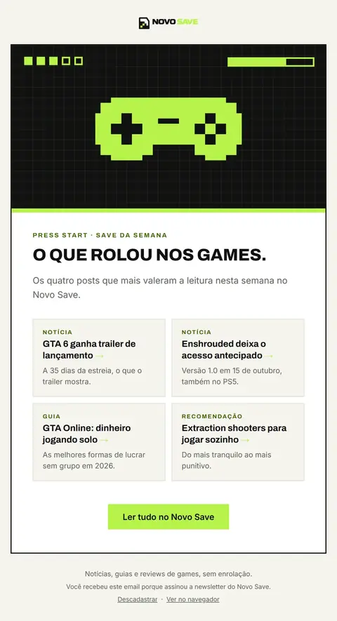 E-mail Novo Save: Save da semana: GTA 6, Enshrouded e dinheiro no GTA Online