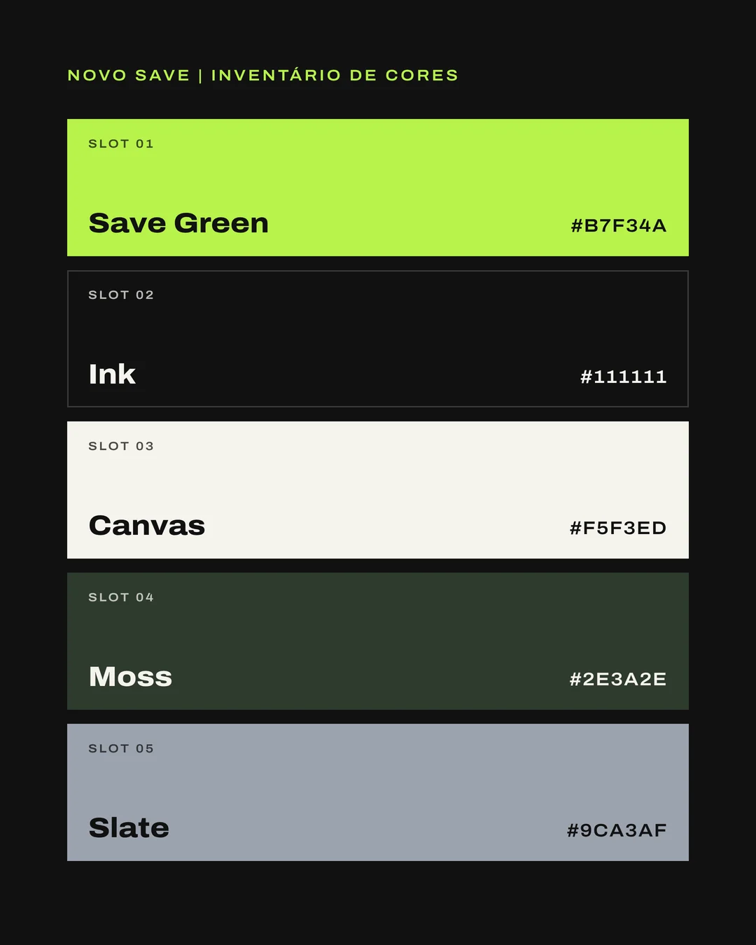 As cinco cores da marca como slots de inventário: Save Green, Ink, Canvas, Moss e Slate